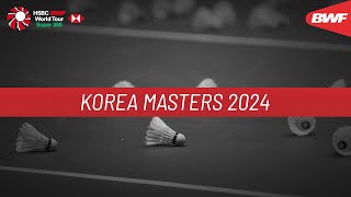 Korea Masters 2024 | Day 3 | Court 1 | Round of 16