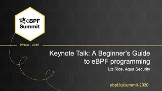 A Beginner’s Guide to eBPF Programming - Liz Rice - Full Keynote