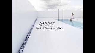 Hammer - Deep \u0026 Nu Disco Mix 2014