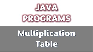 Program to print multiplication table of given number in Java | Learners Region