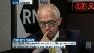 Malcolm Turnbull rejects Amnesty concerns about Nauru, blames Labor