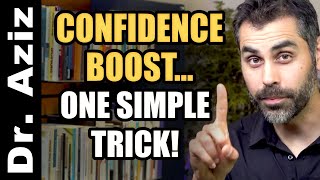 Use THIS Simple Trick To Boost Your Confidence & Self-Esteem!