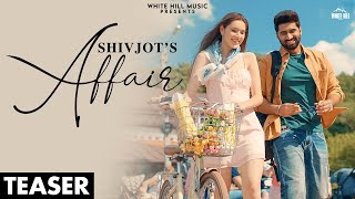 SHIVJOT : Affair (Teaser) The Boss | Releasing on 18 October | White Hill Music