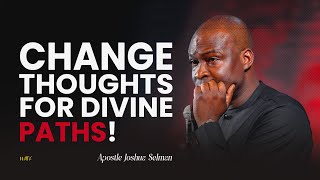 SIGNS YOU MUST TRANSFORM YOUR MINDSET FOR DIVINE BREAKTHROUGHS - Apostle Joshua Selman