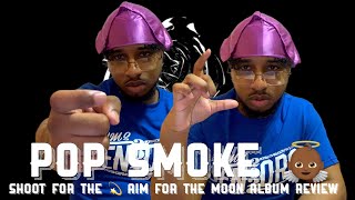 Pop Smoke - Shoot For The Stars, Aim For The Moon ALBUM REACTION & REVIEW