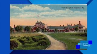 Hazleton History - State Hospital - SSPTV News