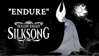 "Endure" || Hollow Knight: Silksong (ORIGINAL SONG)