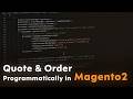 How to Create Quote and Order Programmatically in Magento 2?