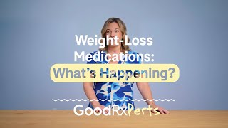Weight Loss Drugs: Why Is Everyone Talking About Them? | GoodRx