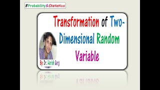 Transformation of Two-Dimensional Random Variables