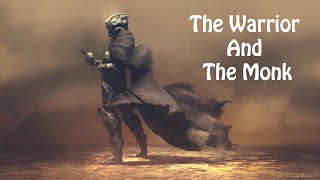 A SAMURAI STORY - The Warrior And The Monk
