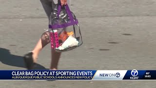 Albuquerque Public Schools requires clear bags at all sporting events