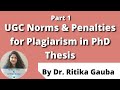 UGC Norms & Penalties for Plagiarism in PhD Thesis part 1