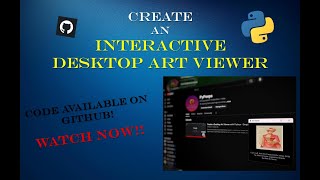 Create an Interactive Desktop Art Viewer with Python - Step by Step Complete Tutorial | #python