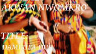 ONYAME AKWAN NWOMKRO -  DAMIRIFA DUE