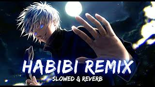 Dj Gimi O x Habibi Remix ( Slowed + Reverb )