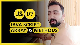 JavaScript Crash Course 2023 || javascript arrays || Class 07 ||