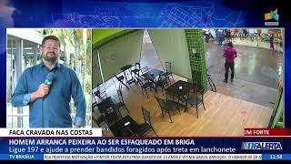 DF ALERTA - Homem arranca peixeira ao ser esfaqueado em briga