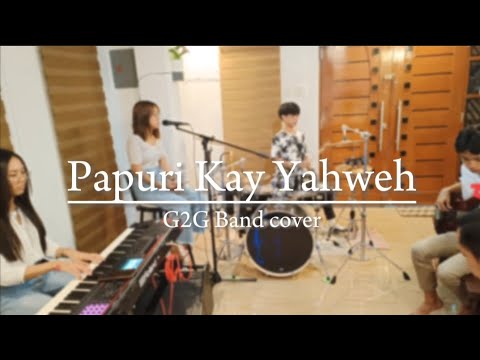 Papuri Kay Yahweh - Hope Filipino Worship || G2G Band Cover - YouTube