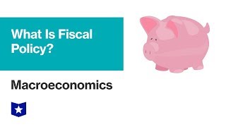 What Is Fiscal Policy? | Macroeconomics