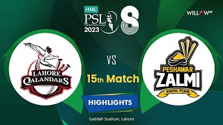Highlights: 15th Match, Lahore Qalandars vs Peshawar Zalmi