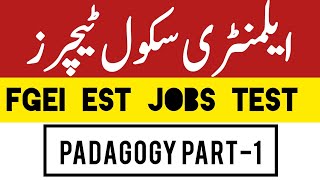 FGEI EST elementary school teachers jobs test preparation 2025 (PADAGOGY part-1) #fgei #est #estest