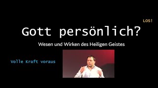 Gott persönlich? - Volle Kraft voraus - Tilman Gerber