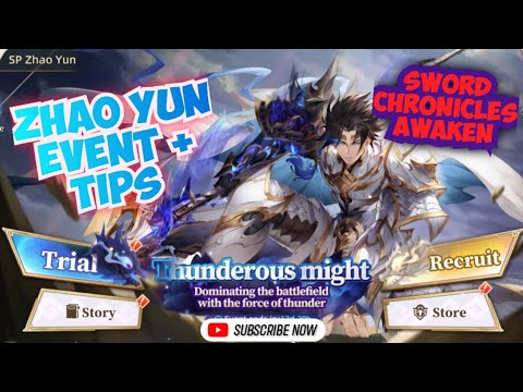 Sword Chronicles Awaken - Zhao Yun Event tips and tricks