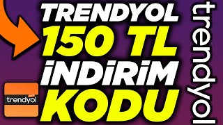 TRENYOL 150 TL İNDİRİM KODU ALMA (YENİ KODLAR) - Trendyol İndirim Kodları 2023