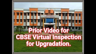 Prior Video for CBSE Virtual Inspection for Upgradation