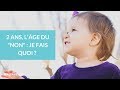 2 ans : l'âge du 