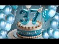 37th birthday song │ happy birthday to you