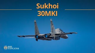 BSI Explains: आइये जानते हैं Sukhoi Su-30MKI के बारे में | #explained #airforce #indianairforce