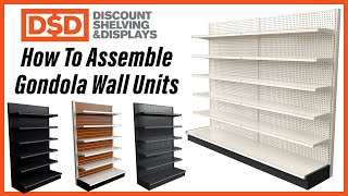 Gondola Shelving Wall Units - How to Build Assembly Instruction Video