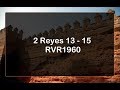 La Biblia en un año/2 Reyes 13 - 15 (Audio, Letra) Día 101