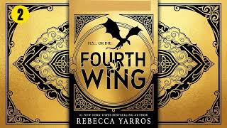 Fourth Wing P2 Re-Up [The Empyrean Series #1] - Rebecca Yarros - Fantasy Romance Audiobook Full