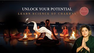 Unlock your potential | learn the science of chakras | spiritual guidance