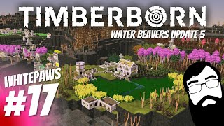 Time for an artificial lake! Timberborn Waterbeavers Update 5 Episode 17