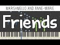 Marshmello & Anne-Marie - FRIENDS | Piano Cover/Synthesia Tutorial + Sheet Music + MIDI