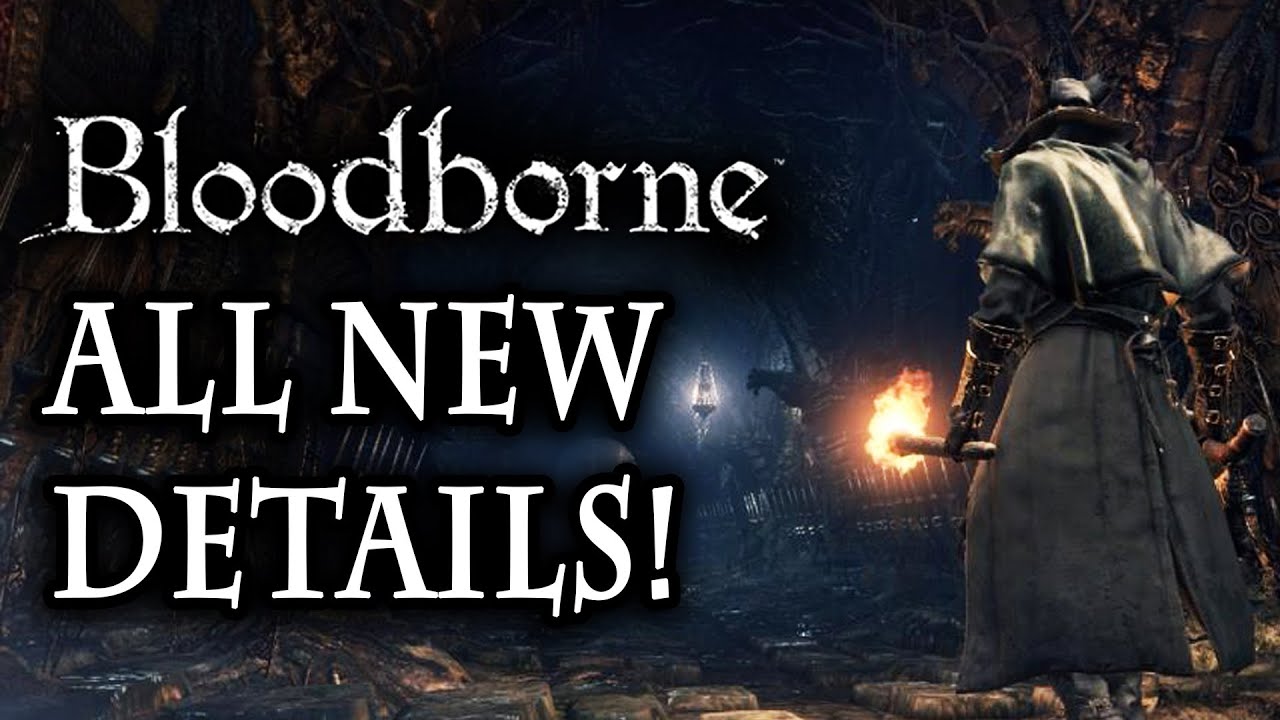 Bloodborne New Gameplay Info: Trailers Soon, New Screenshots, Weapons ...