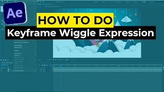 How to Keyframe Wiggle Expression in After Effects (Step-by-Step Guide)