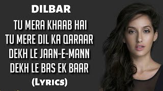 DILBAR Song (Lyrics) | Satyameva Jayate