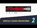 How To Display Audio Waveform In A Website Using HTML, CSS & JS [Part 2]