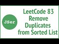 LeetCode 83 Remove Duplicates from Sorted List (Two Cursors) | JSer - JavaScript & Algorithm