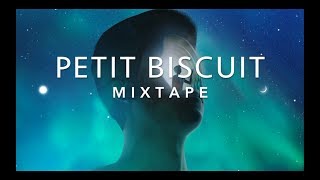 Best Of PETIT BISCUIT - Mixtape 2018 ♪