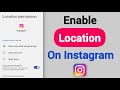 How To Enable Location On Instagram On Android Phones 