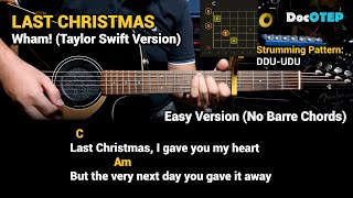 Last Christmas - Wham! (Taylor Swift Version) (Guitar Chords Tutorial with Lyrics)