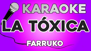 KARAOKE (La tóxica - Farruko)