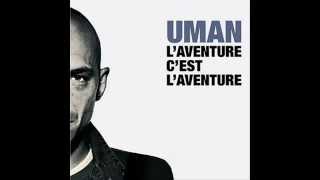 UMAN / Ligne De Vie / L'aventure C' est L'aventure