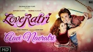 Loveratri Full Song |DARSHAN RAVAL | Salman Khan | Aayush Sharma | Warina Hussain | Darshan Raval